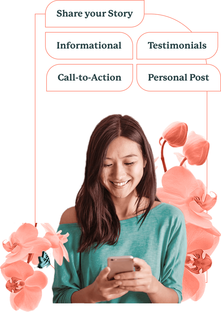 Graphic showing a woman on her phone, surrounded by the words: share your story, informational, testimonials, call-to-action, and personal post.